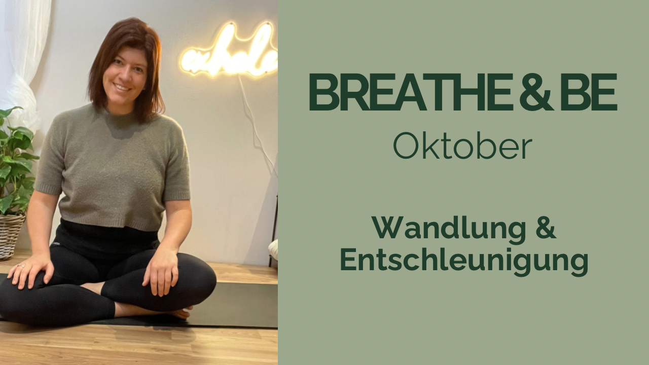 Breathe & Be Oktober