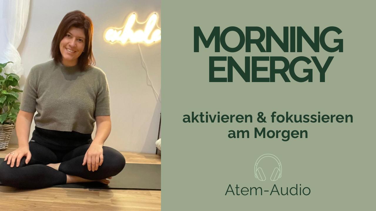 Morning Energy - Energievoll in deinen Tag