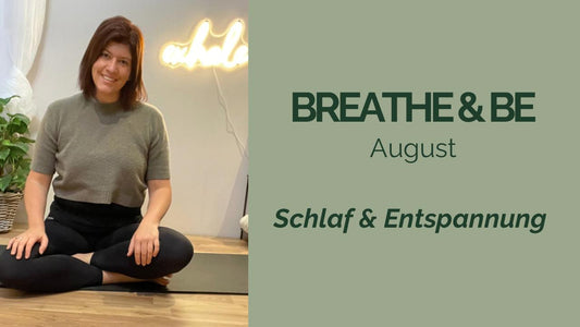 Breathe & Be August